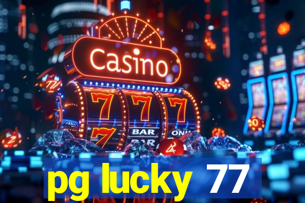 pg lucky 77